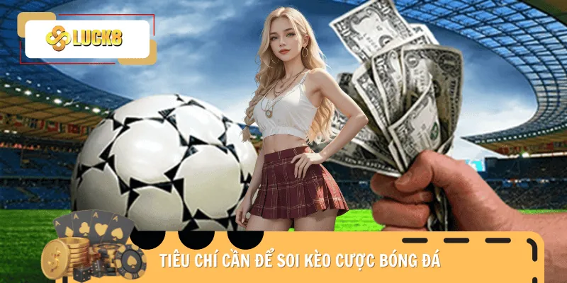 cach-soi-keo-bong-da-tieu-chi