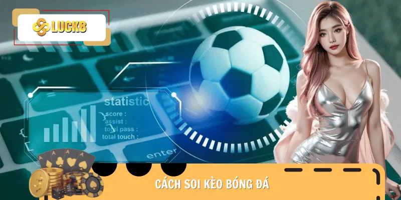 cach-soi-keo-bong-da