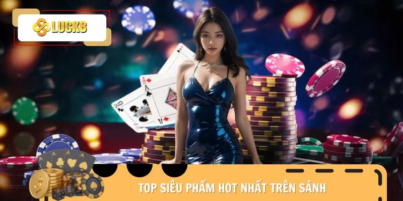 casino-luck8-sieu-pham