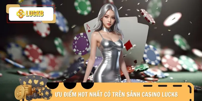 casino-luck8-uu-diem