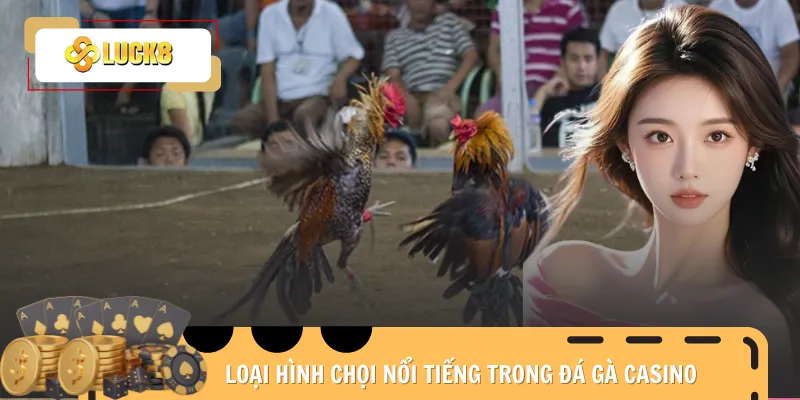 da-ga-casino-loai-hinh