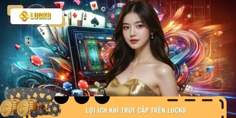 dang-nhap-luck8-uu-diem