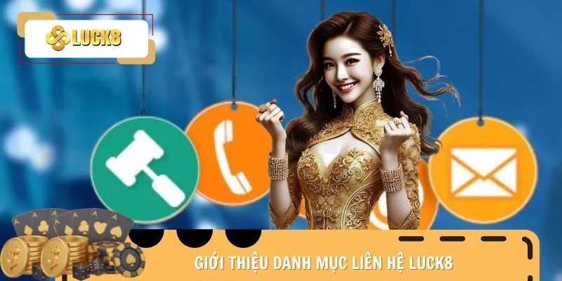 lien-he-luck8-gioi-thieu