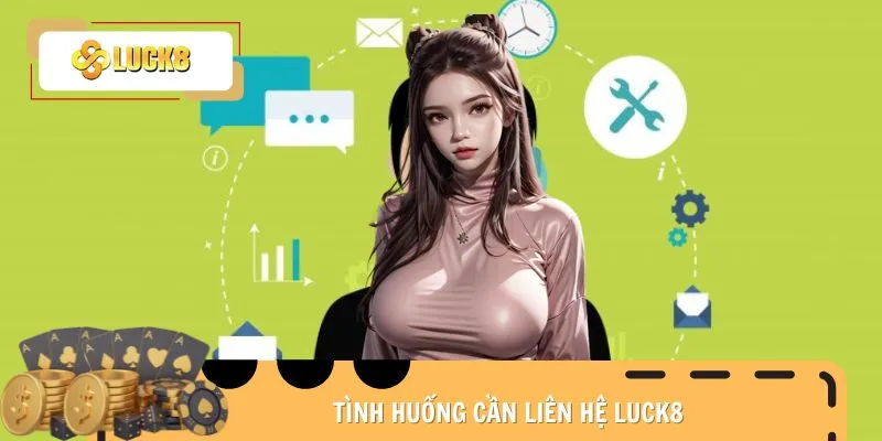lien-he-luck8-tinh-huong