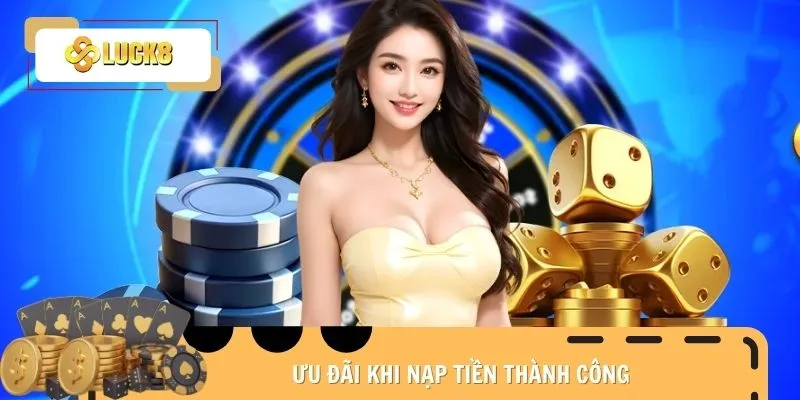nap-tien-luck8-uu-dai
