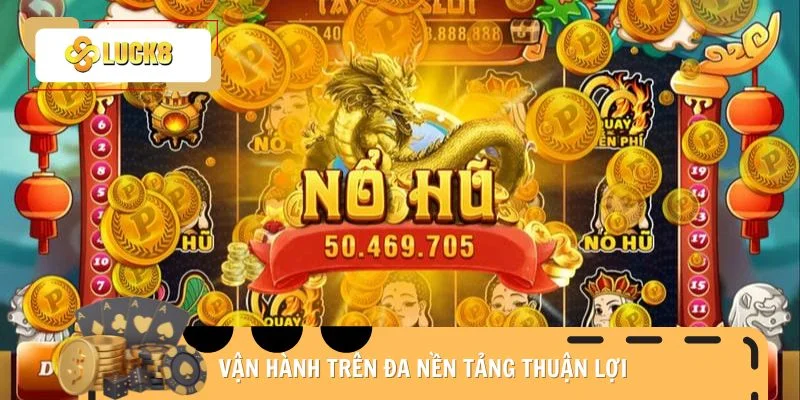 van-hanh-tren-da-nen-tang-thuan-loi