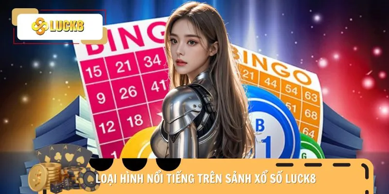 xo-so-luck8-loai-hinh